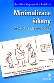 Minimalizace šikany - Praktické rady pro rodiče