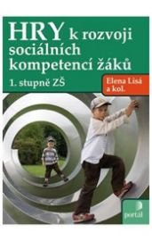 Hry k rozvoji sociálních kompetencí žáků 1. stupně ZŠ