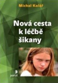 Nová cesta k léčbě šikany