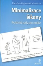 Minimalizace šikany – praktické rady pro rodiče