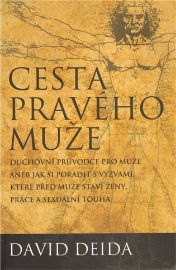 Cesta pravého muže - Duchovní průvodce pro muže