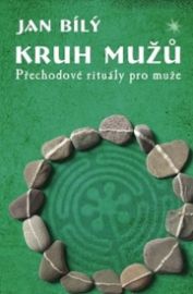 Kruh mužů - Přechodové rituály pro muže