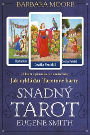 Snadný Tarot - kniha + tarotové karty - Barbara Moore - Tarot Snadný Tarot - kniha + tarotové karty