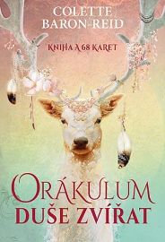 Orákulum duše zvířat - kniha a 68 karet - Colette Baron-Reid - Astrologie, horoskopy Orákulum duše zvířat - kniha a 68 karet