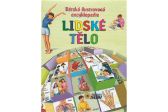Dětská ilustrovaná encyklopedie Lidské tělo