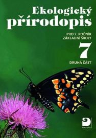 Ekologický přírodopis pro 7. ročník ZŠ - 2. část