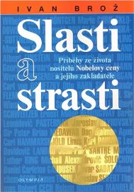 Slasti a strasti - Příběhy ze života nositelů Nobelovy ceny
