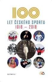 100 let českého sportu 1918-2018