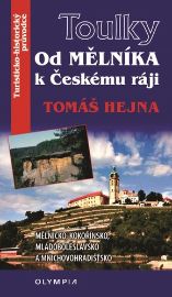 Toulky Od Mělníka k Českému ráji