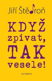 Když zpívat, tak vesele!