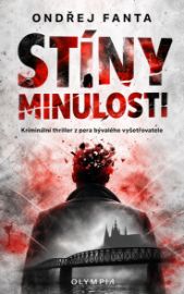 Stíny minulosti - Kriminální thriller z pera bývalého vyšetřovatele