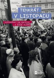 Tenkrát v Listopadu. Vzpomínky na Matfyz v čase zlomu