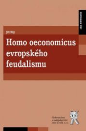 Homo oeconomicus evropského feudalismu