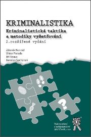 Kriminalistika - Kriminalistická taktika a metodiky vyšetřování