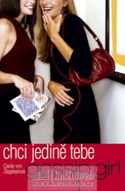 Gossip Girl : Chci jedině tebe