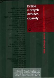 Držíce v drzých držkách cigarety