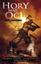 Hory mají oči – Počátek