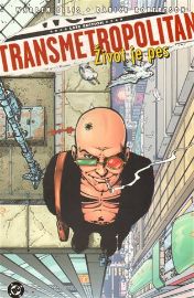 Transmetropolitan 2 - Život je pes