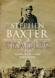 Tkadlec - Plátno tkané časem - Kniha čtvrtá
