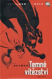 Batman - Temné vítězství - kniha první