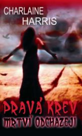 Pravá krev 9 – Mrtví odcházejí