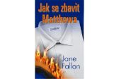 Jak se zbavit Matthewa