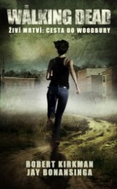 The Walking Dead - Živí mrtví 2 - Cesta k Woodbury