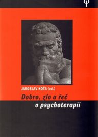 Dobro, zlo a řeč v psychoterapii
