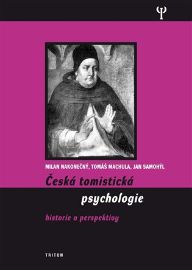 Česká tomistická psychologie - Historie a perspektivy