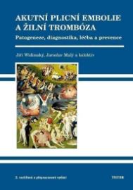 Akutní plicní embolie a žilní trombóza - 3. vydání 