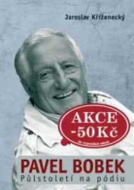 Pavel Bobek - Půlstoletí na pódiu