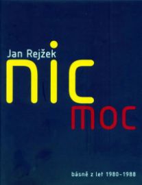 Nic moc - básně z let 1980-1988