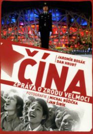 Čína - Zpráva o zrodu velmoci