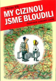 My cizinou jsme bloudili
