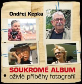 Soukromé album - Oživlé příběhy fotografií