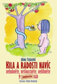 Kila a radosti navíc - Nehubněte, netloustněte, neblbněte