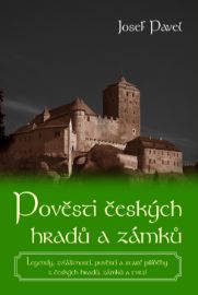 Pověsti českých hradů a zámků - 3. vydání