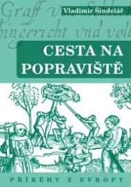 Cesta na popraviště 2 - Příběhy z Evropy