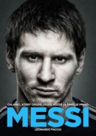 Messi - Chlapec, který chodil všude pozdě (a dnes je první)