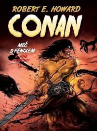 Conan 1 - Meč s fénixem a jiné povídky 