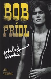 Bob Frídl - Potulný básník