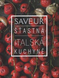 Saveur: Šťastná italská kuchyně
