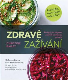 Zdravé zažívání - Recepty pro zlepšení zažívání a celkovou pohodu