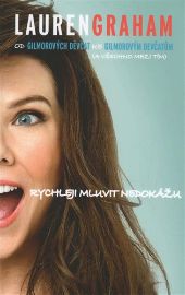 Rychleji mluvit nedokážu - Od Gilmorových děvčat ke Gilmorovým děvčatům (a všechno mezi tí