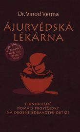 Ájurvédská lékárna - Přírodní léčba běžných, každodenních potíží