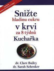 Snižte hladinu cukru v krvi za 8 týdnů - kuchařka