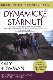 Dynamické stárnutí - Jednoduchá cvičení pro pohyblivost celého těla