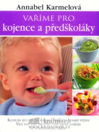 Vaříme pro kojence a předškoláky