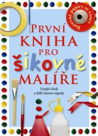 První kniha pro šikovné malíře