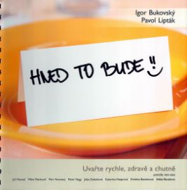 Hned to bude - Uvařte rychle, zdravě a chutně